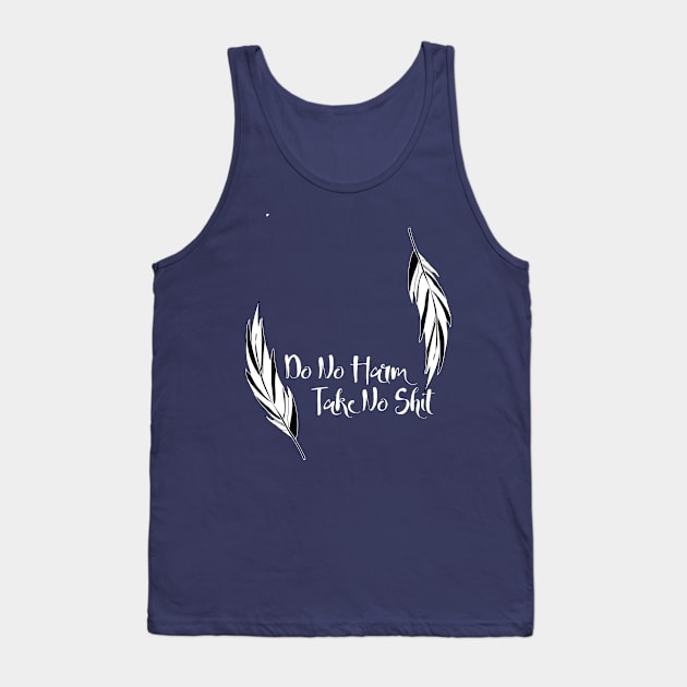 Do no harm take no shit Tank Top by Gifts of Recovery